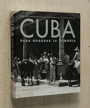 CUBA, PARA GUARDAR LA MEMORIA. Archivo iconográfico del Ministerio de la construcción