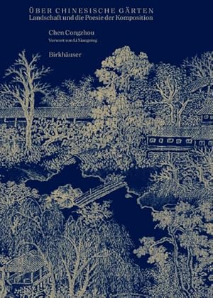 Image du vendeur pour ber Chinesische Grten : Landschaft Und Die Poesie Der Komposition -Language: german mis en vente par GreatBookPrices
