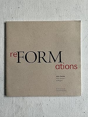 Immagine del venditore per reFORMations: New Forms From Ancient Techniques venduto da Aeon Bookstore