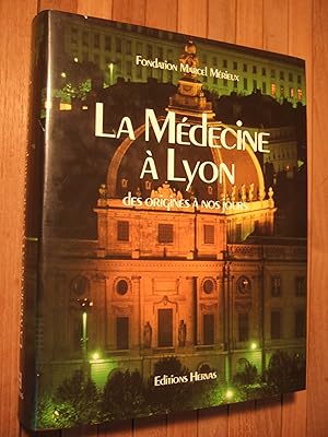 Imagen del vendedor de La mdecine  Lyon, des origines  nos jours a la venta por Domifasol