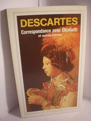 Image du vendeur pour Ren Descartes Correspondance avec Elisabeth et autres lettres mis en vente par Librera Antonio Azorn