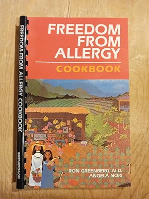 Freedom from Allergy Cookbook: Wheat, Yeast and Milk Free Recipes