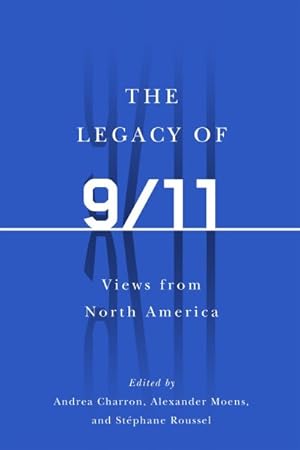 Seller image for Legacy of 9/11 : Views from North America for sale by GreatBookPricesUK