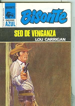 Imagen del vendedor de Bisonte serie azul : Sed de venganza a la venta por El Boletin