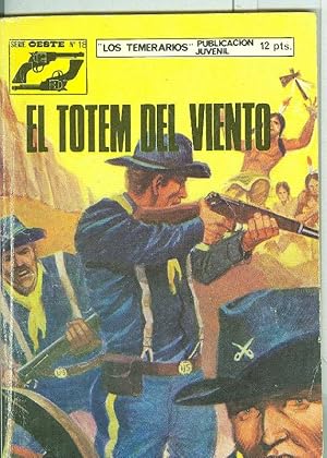 Image du vendeur pour Los Temerarios, serie Oeste numero 18: El totem del viento mis en vente par El Boletin