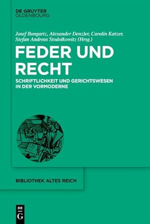 Immagine del venditore per Feder Und Recht : Schriftlichkeit Und Gerichtswesen in Der Vormoderne -Language: German venduto da GreatBookPricesUK
