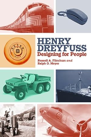 Bild des Verkufers fr Henry Dreyfuss : Designing for People zum Verkauf von GreatBookPricesUK
