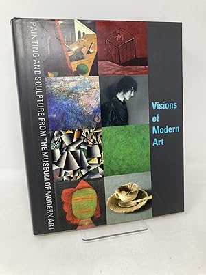 Bild des Verkufers fr Visions of Modern Art: Painting and Sculpture from The Museum of Modern Art zum Verkauf von Southampton Books