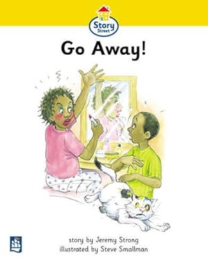 Seller image for Go Away! Story Street Beginner Stage Step 1 Storybook 5 (LITERACY LAND) for sale by WeBuyBooks