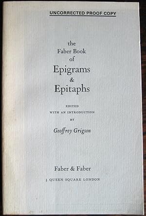 Seller image for The Faber Book of Epigrams & Epitaphs. Edited with an introduction by Geoffrey Grigson for sale by James Fergusson Books & Manuscripts
