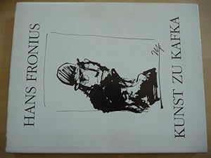 Bild des Verkufers fr Hans Fronius - Kunst zu Kafka. Mit einem Text von Hans Fronius. Einfhrung Wolfgang Hilger. Bildtexte Helmut Strutzmann. (Hsg. zum 100. Geburtstag v. F. Kafka) zum Verkauf von Uli Eichhorn  - antiquar. Buchhandel