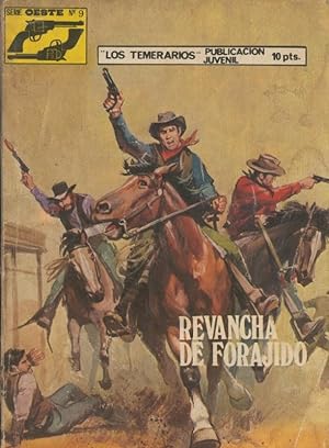 Image du vendeur pour Los Temerarios serie Oeste numero 09: Revancha de forajido mis en vente par El Boletin
