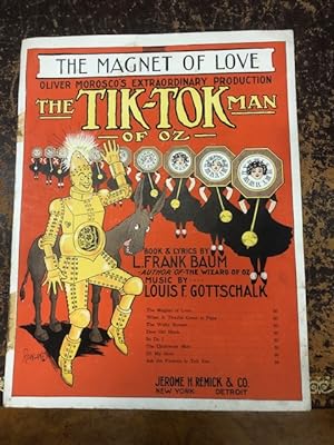 "The Magnet Of Love" sheet music from the play "The Tik-Tok Man Of Oz" Book and lyrics by L. Fran...