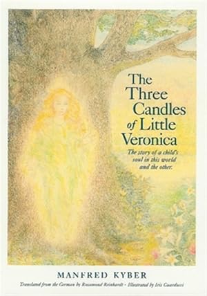 Seller image for Three Candles of Little Veronica : The Story of a Child's Soul in This World and the Other for sale by GreatBookPricesUK