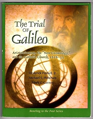 Immagine del venditore per The Trial of Galileo: Aristotelism, the "New Cosmology," and the Catholic Church, 1616-33 (Reacting to the Past Series) venduto da Lake Country Books and More
