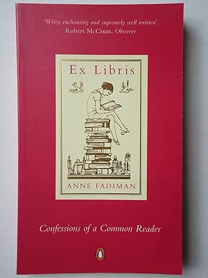 Bild des Verkufers fr EX LIBRIS. Confessions of a Common Reader zum Verkauf von GfB, the Colchester Bookshop