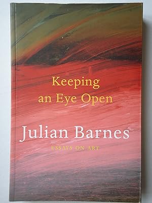 Seller image for KEEPING AN EYE OPEN. Essays on Art for sale by GfB, the Colchester Bookshop