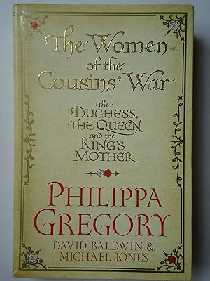 Immagine del venditore per THE WOMEN OF THE COUSINS' WAR. The Duchess, the Queen and the King's Mother venduto da GfB, the Colchester Bookshop