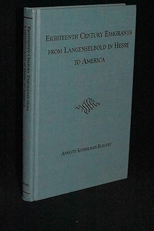 Eighteenth Century Emigrants From Langenselbold in Hesse To America