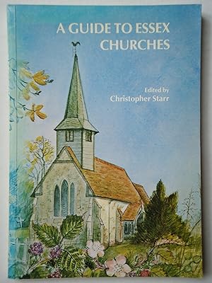 Seller image for A GUIDE TO ESSEX CHURCHES for sale by GfB, the Colchester Bookshop