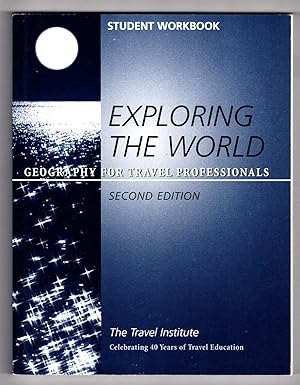 Seller image for Exploring the World: Geography for Travel Professionals, Student Workbook for sale by Lake Country Books and More