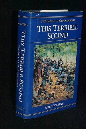 This Terrible Sound: The Battle of Chickamauga