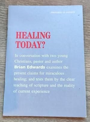 Healing Today? (Prepared to Answer series)