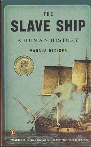 Bild des Verkufers fr The Slave Ship: A Human History. zum Verkauf von Fundus-Online GbR Borkert Schwarz Zerfa