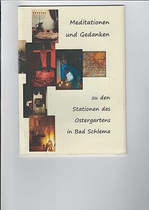 Bild des Verk�ufers f�r Meditationen und Gedanken zu den Stationen des Ostergartens in Bad Schlema. zum Verkauf von Antiquariat Frank Dahms