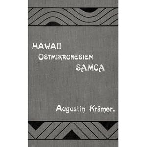 Bild des Verkufers fr Hawaii, Ostmikronesien und Samoa Meine 2. Sdseereise (1897-1899) zum Studium der Atolle und ihrer Bewohner zum Verkauf von Versandantiquariat Nussbaum