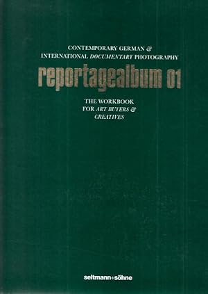 Bild des Verk�ufers f�r reportagealbum 01 - Contemporary German & International Documentary Photography. The Workbook for Art Buyers & Creatives. zum Verkauf von Antiquariat Carl Wegner