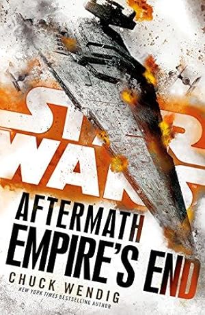 Seller image for Star Wars: Aftermath: Empire's End: Wendig Chuck (Aftermath, 3) for sale by WeBuyBooks