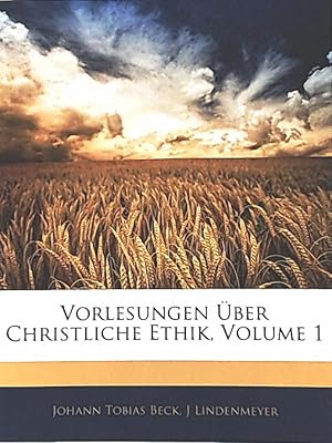 Vorlesungen Über Christliche Ethik, Volume 1. Reprint