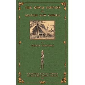 Bild des Verkufers fr The Kiwai Papuans of British New Guinea A nature-born Instance of Rousseau's ideal Community zum Verkauf von Versandantiquariat Nussbaum