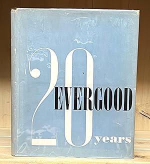 20 Years, Evergood.