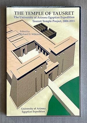 Bild des Verkufers fr The Temple of Tausret. The University of Arizona Egyptian Expedition Tausret Temple Project, 2004-2011 zum Verkauf von Meretseger Books