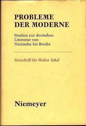 Imagen del vendedor de Probleme der Moderne Studien zur deutschen Literatur von Nietzsche bis Brecht ; Festschrift fr Walter Sokel a la venta por avelibro OHG