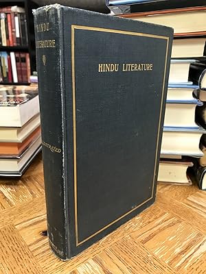 Seller image for Hindu Literature: Comprising The Book of Good Counsels, Nala and Damayanti, Sakoontala, The Ramayana, and Poems of Toru Dutt for sale by THE PRINTED GARDEN, ABA, MPIBA