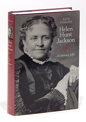 Helen Hunt Jackson: A Literary Life