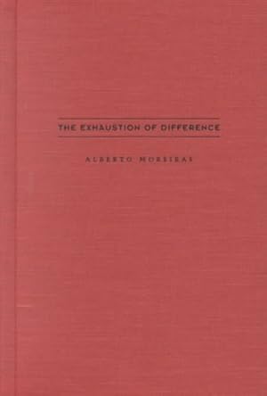 Imagen del vendedor de Exhaustion of Difference : The Politics of Latin American Cultural Studies a la venta por GreatBookPricesUK