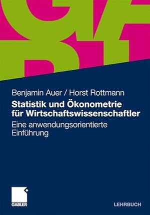 Immagine del venditore per Statistik und konometrie fr Wirtschaftswissenschaftler: Eine anwendungsorientierte Einfhrung venduto da Studibuch