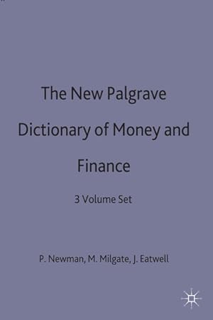 Bild des Verkufers fr The New Palgrave Dictionary of Money and Finance: 3 Volume Set zum Verkauf von Studibuch