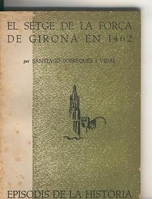 Bild des Verkufers fr Episodis de la Historia numero 030 : El setge de la fora de Girona en 1462 zum Verkauf von El Boletin