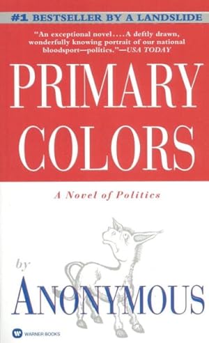 Seller image for Primary Colors : A Novel of Politics for sale by GreatBookPrices