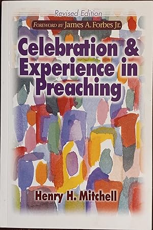 Immagine del venditore per Celebration and Experience in Preaching (Revised Edition) venduto da The Book House, Inc.  - St. Louis