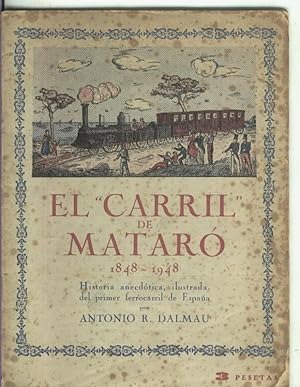 Bild des Verkufers fr El Carril de Mataro 1848-1948 zum Verkauf von El Boletin