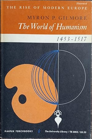 Seller image for The World of Humanism 1453-1517 (The Rise of Modern Europe) for sale by The Book House, Inc.  - St. Louis