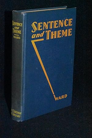 Sentence and Theme: A Foundation for High-School Composition