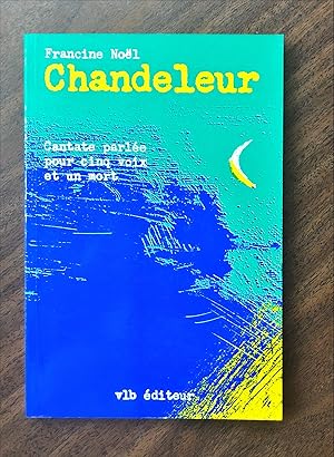 Seller image for Chandeleur: Cantate parle pour cinq voix et un mort for sale by La Bouquinerie  Dd