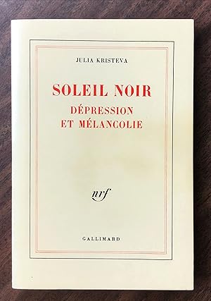 Soleil noir: Dépression et mélancolie